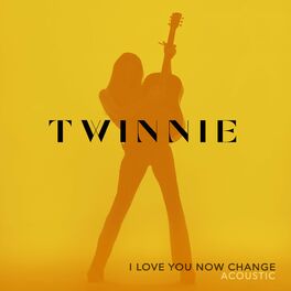 Album cover of I Love You Now Change (Acoustic)