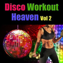 Album cover of Disco Workout Heaven, Vol. 2