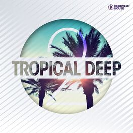 Album cover of Tropical Deep, Vol. 2