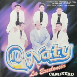 Naty Y La Excelencia: música, canciones, letras | Escúchalas en Deezer