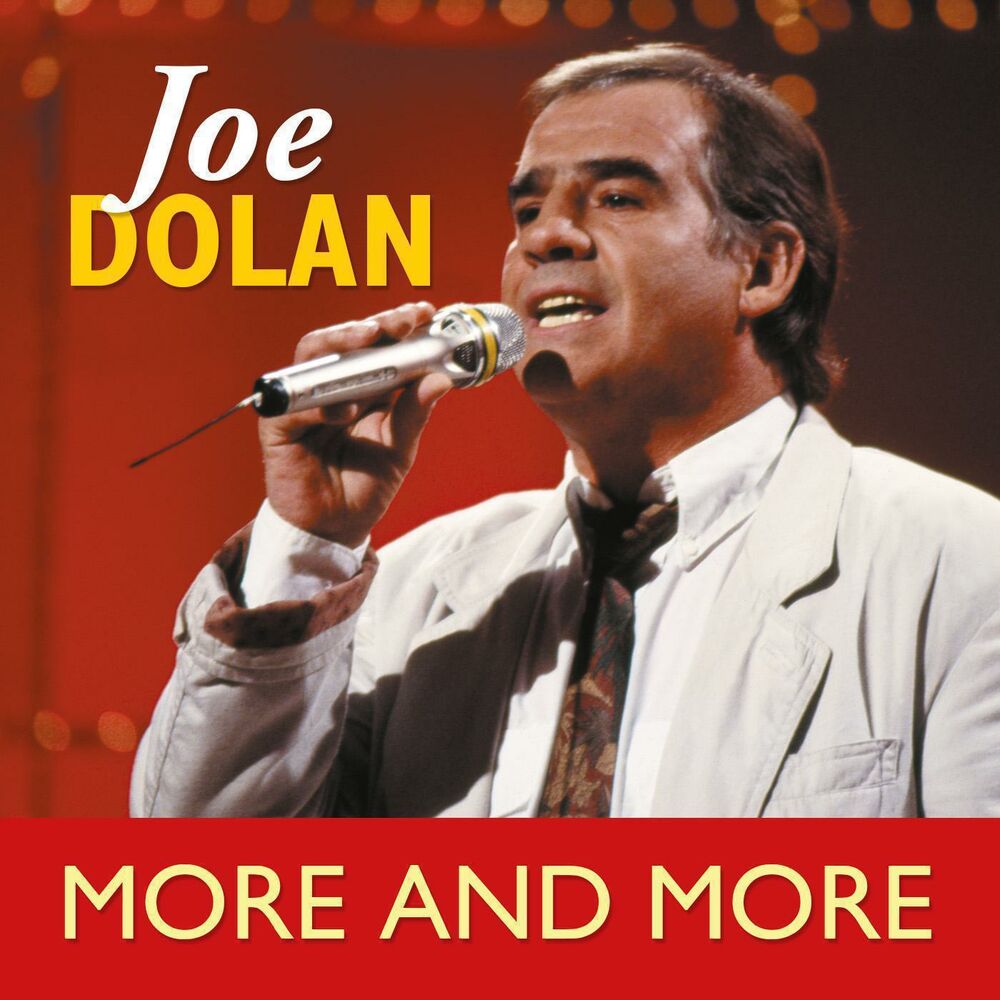 Джо долан. Joe Dolan фото. Joe Dolan дискография. Joe Dolan - more and more.