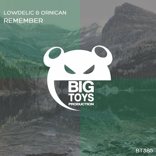  Lowdelic & ORNICAN - Remember (2023) 
