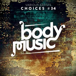 Album cover of Body Music - Choices 34