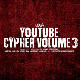 Album cover of YouTube Cypher, Vol. 3 (feat. Dax, Merkules, Futuristic, Ekoh, NoLifeShaq, 100kufis, Samad Savage, Carly X, Ashtin Larold, Crank L