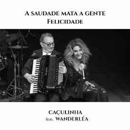 Album cover of A Saudade Mata a Gente / Felicidade (Ao Vivo)