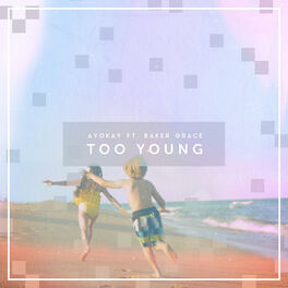 Album cover of Too Young (feat. Baker Grace)