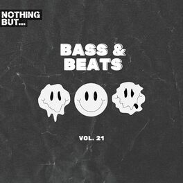 Album cover of Nothing But... Bass & Beats, Vol. 21