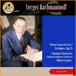 Album cover of Sergei Rachmaninoff: Piano Concerto No.3 - Préludes, Op.23 (Shellacs of 1931)