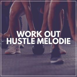 Album cover of Work Out Hustle Mélodie