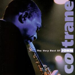 Album cover of The Very Best of John Coltrane