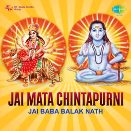 Surinder Kaur - Jai Baba Balak Nath - Jai Mata Chintapurni (Original Motion  Picture Soundtrack): lyrics and songs | Deezer