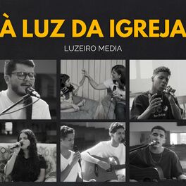 Album cover of À Luz da Igreja