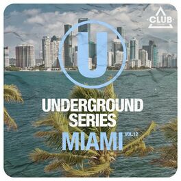 Album cover of Underground Series Miami, Vol. 12