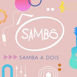 Baixar Samba a Dois - Sambô