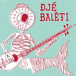 Album cover of Djé Balèti