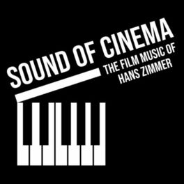Album cover of Sound Of Cinema: The Film Music Of Hans Zimmer