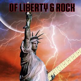 Album cover of Of Liberty & Rock