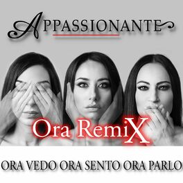 Album cover of Ora Vedo Ora Sento Ora Parlo Ora (Remix)