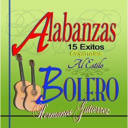 Album cover of Alabanzas al Estilo Bolero: 15 Exitos Originales