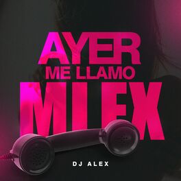 Album cover of Ayer Me Llamo Mi Ex - Remix