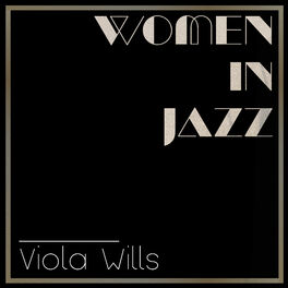 Album cover of Women in Jazz: Viola Wills