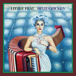 Album cover of Dixie Chicken (Deluxe Edition)