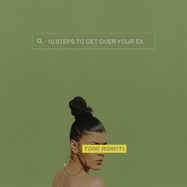 Album cover of 10 Steps To Get Over Your Ex