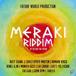 Album cover of Meraki Riddim by Retlaw Tha Future