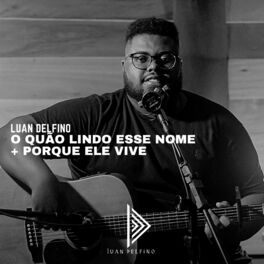 Album cover of O Quão Lindo Esse Nome É / Porque Ele Vive