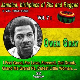Album cover of Jamaica, bithplace of Ska and Reggae 8 Vol. 1961-1962 Vol. 7 : Owen Gray (22 Successes)