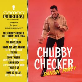 Album cover of Dancin' Party: The Chubby Checker Collection (1960-1966)