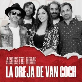 Album cover of LA OREJA DE VAN GOGH (ACOUSTIC HOME sessions)