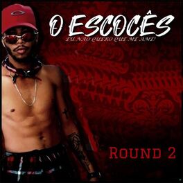 Album cover of Eu Não Quero Que Me Ame, Round 2