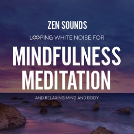 Album cover of Looping White Noise for Mindfulness Meditation and Relaxing Mind and Body