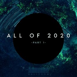Album cover of All of 2020 Part 1