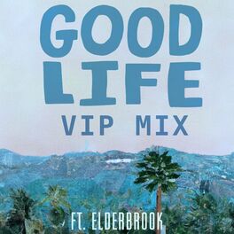 Album cover of Good Life (feat. Elderbrook) (VIP Mix)