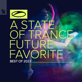 Album cover of A State Of Trance: Future Favorite - Best Of 2022