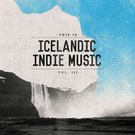Album cover of This Is Icelandic Indie Music Vol. 3