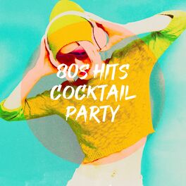 Album cover of 80S Hits Cocktail Party