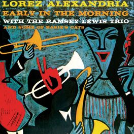 Album cover of Early in the Morning with the Ramsey Lewis Trio