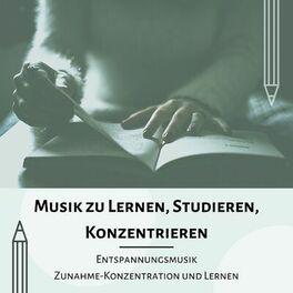 Album cover of Musik zu Lernen, Studieren, Konzentrieren ♫ Entspannungsmusik Zunahme-Konzentration und Lernen