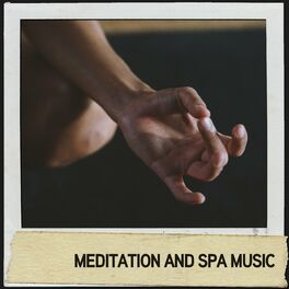Album cover of Meditation and Spa Music : des mélodies relaxantes pour la tranquillité