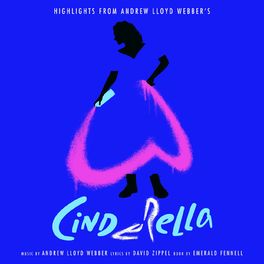 Album cover of (Highlights From) Andrew Lloyd Webber’s “Cinderella”
