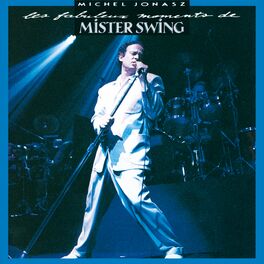 Album cover of Les fabuleux moments de Mister Swing (Live, 1989)