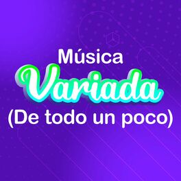 Album cover of Música Variada (De Todo Un Poco)