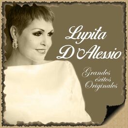 Album cover of Lupita D'Alessio- Grandes Éxitos Originales
