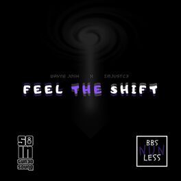 Album cover of Feel the Shift (feat. ImJustC3)