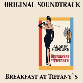 Album cover of Breakfast at Tiffany's (Original Soundtrack)