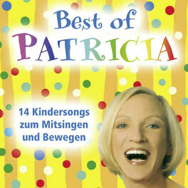 Album cover of Best of Patricia [14 Kindersongs zum Mitsingen und Bewegen]