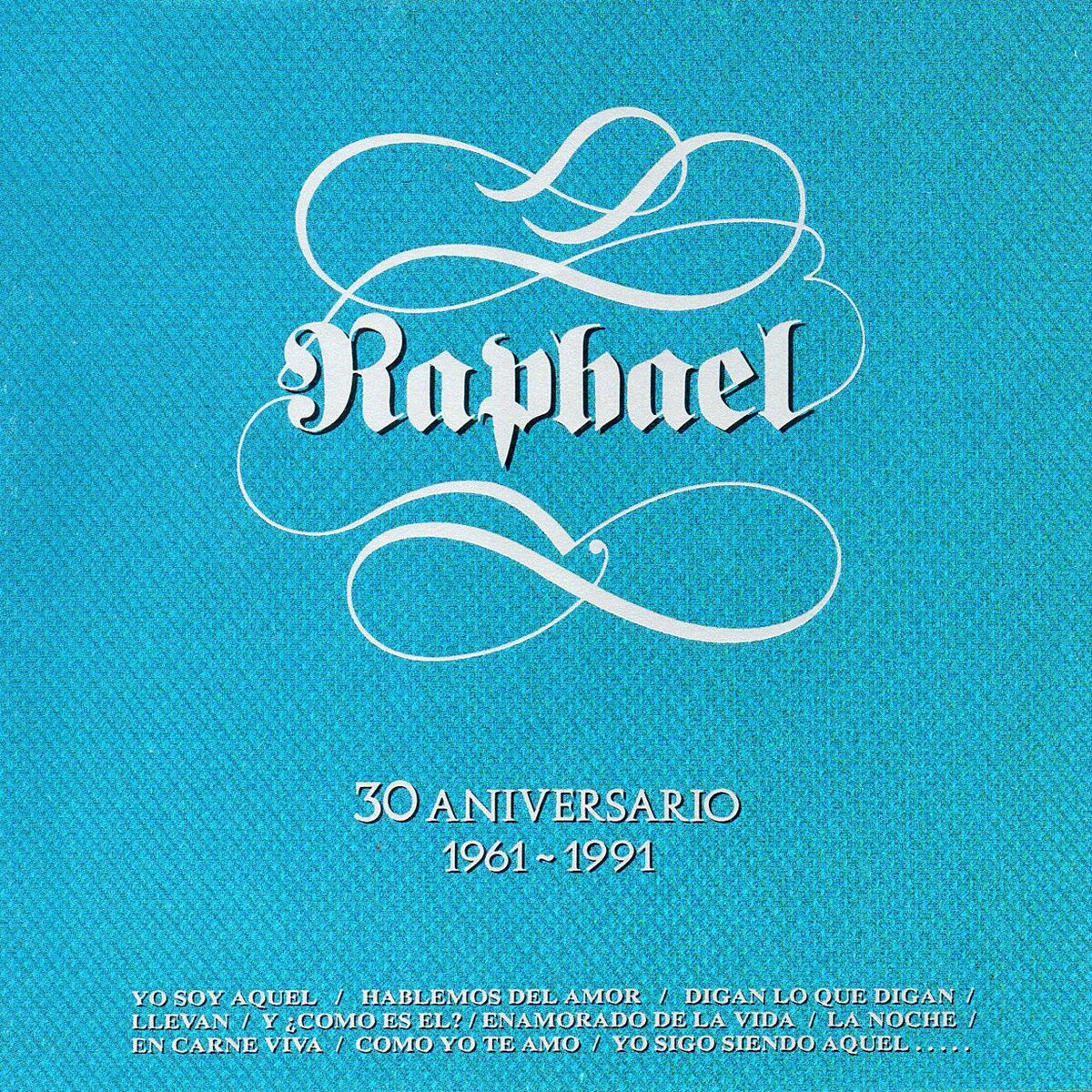 Raphael: música, canciones, letras | Escúchalas en Deezer